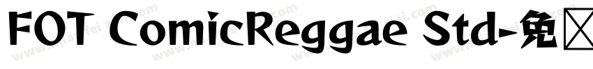 FOT ComicReggae Std字体转换